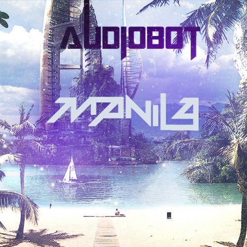 Audiobot  Manila (Original Mix) [2013]